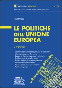 Le politiche dell'Unione europea. E-book. Formato PDF ebook di Francesco Martinelli