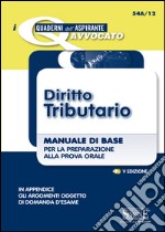 Diritto tributario. Manuale di base per la preparazione alla prova orale. E-book. Formato PDF ebook