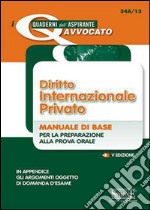 Diritto internazionale privato. Manuale di base per la preparazione alla prova orale. E-book. Formato PDF ebook