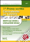 Consulente del lavoro. Prima prova scritta. Diritto del lavoro e legislazione sociale. E-book. Formato PDF ebook