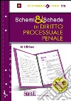 Schemi & schede di diritto processuale penale. E-book. Formato PDF ebook