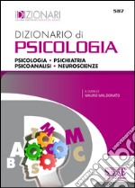 Dizionario di psicologia. Psicologia, psichiatria, psicoanalisi, neuroscienze. E-book. Formato PDF