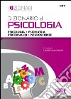 Dizionario di psicologia. Psicologia, psichiatria, psicoanalisi, neuroscienze. E-book. Formato PDF ebook