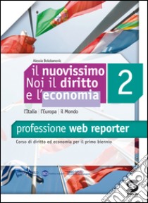 Professione web reporter. E-book. Formato PDF ebook di Alessia Bolobanovic