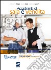 Accademia di sala e vendita light. Laboratorio di sala e vendita articolazione enogastronomia. Con espansione online. Per le Scuole superiori. E-book. Formato PDF ebook