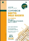 Compendio di Diritto delle Società: • Analisi ragionata degli istituti • Box di approfondimento giurisprudenziale e dottrinale • Domande più ricorrenti in sede d'esame o di concorso. E-book. Formato EPUB ebook