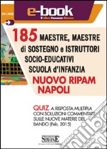 185 maestre, maestre di sostegno e istruttori socio-educativi. Scuola d'infanzia. Nuovo RIPAM Napoli. Quiz. E-book. Formato PDF ebook