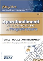 Approfondimenti per il concorso in magistratura civile, penale, amministrativa (2014). E-book. Formato PDF