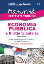 Maturità Istituti Tecnici. Economia pubblica e diritto tributario. E-book. Formato EPUB ebook