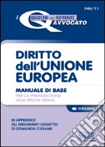 Diritto dell'Unione Europea. Manuale di base per la preparazione alla prova orale. E-book. Formato PDF ebook