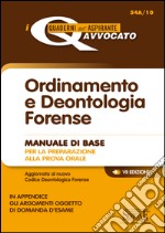 Ordinamento e deontologia forense. Manuale di base per la preparazione alla prova orale. E-book. Formato PDF ebook