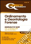 Ordinamento e deontologia forense. Manuale di base per la preparazione alla prova orale. E-book. Formato PDF ebook