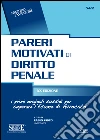 Pareri motivati di diritto penale. I primi originali sussidi per l'esame di avvocato. E-book. Formato PDF ebook