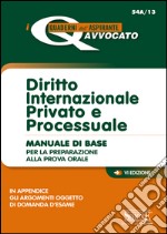 Diritto internazionale privato e processuale. Manuale di base per la preparazione alla prova orale. E-book. Formato PDF ebook