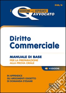 Diritto commerciale. Manuale di base per la preparazione alla prova orale. E-book. Formato PDF ebook