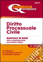 Diritto processuale civile. Manuale di base per la preparazione alla prova orale. E-book. Formato PDF ebook