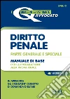 Diritto penale. Parte generale e speciale. Manuale di base per la preparazione alla prova orale. E-book. Formato PDF ebook