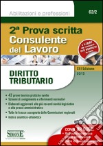 Consulente del lavoro. Seconda prova scritta. Diritto tributario. E-book. Formato PDF