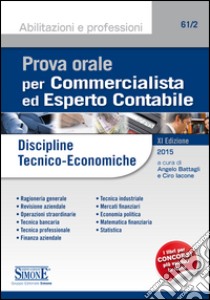 Prova orale per commercialista ed esperto contabile. Discipline tecnico-economiche. E-book. Formato PDF ebook