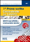 Consulente del lavoro. Prima prova scritta. Diritto del lavoro e legislazione sociale. E-book. Formato PDF ebook