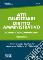 Atti giudiziari. Diritto amministrativo. Formulario commentato. E-book. Formato PDF ebook