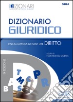 Dizionario giuridico. Enciclopedia di base del diritto. E-book. Formato PDF ebook