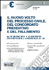 Il nuovo volto del processo civile, del concordato preventivo e del fallimento. E-book. Formato PDF ebook