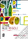 Nuovo Stare alle regole. Diritto ed economia per i bienni. Con Atlante di stare alle regole. Con espansione online. Per le Scuole superiori. E-book. Formato PDF ebook