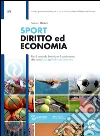 Sport diritto ed economia. Con espansione online. Per i Licei sportivi. E-book. Formato PDF ebook