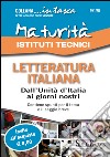 Maturità Istituti Tecnici. Letteratura italiana: Dall'Unità d'Italia ai giorni nostri. E-book. Formato PDF ebook