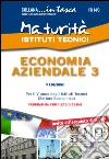 Maturità istituti tecnici. Economia aziendale 3. E-book. Formato PDF ebook