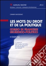 Les mots du droit et de la politique. Corso di francese giuridico-politico. E-book. Formato PDF ebook