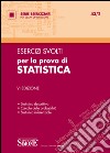 Esercizi svolti per la prova di statistica. Statistica descrittiva, calcolo delle probabilità, statistica inferenziale. E-book. Formato PDF ebook