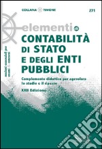 Elementi di Contabilità di Stato e degli Enti Pubblici: Complemento didattico per agevolare lo studio e il ripasso. E-book. Formato EPUB ebook