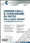 Unioni civili e convivenze di fatto nella legge Cirinnà L. 20 maggio 2016, n. 76. E-book. Formato PDF ebook