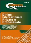 Diritto internazionale privato e processuale. Manuale di base per la preparazione alla prova orale. E-book. Formato PDF ebook
