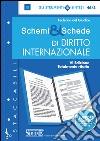 Schemi & Schede di diritto internazionale. E-book. Formato PDF ebook