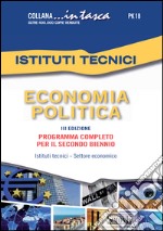 Economia politica. Per gli Ist. tecnici. E-book. Formato PDF ebook