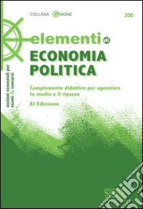 Elementi di Economia Politica: Complemento didattico per agevolare lo studio e il ripasso. E-book. Formato PDF ebook di Redazioni Edizioni Simone