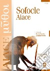 Sofocle Aiace: Estensione on line con lettura metrica di brani scelti. E-book. Formato PDF ebook