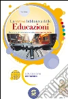 La nuova biblioteca delle educazioni. Educazione stradale. Per la Scuola media. E-book. Formato PDF ebook di Viola Ardone