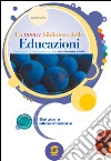 La nuova biblioteca delle educazioni. Salute e alimentazione. Per la Scuola media. E-book. Formato PDF ebook