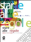 Nuovo Stare alle regole. Diritto ed economia per i bienni. Senza atlante. Con espansione online. Per le Scuole superiori. Con Contenuto digitale per accesso on line. E-book. Formato PDF ebook