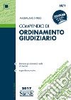 Compendio di Ordinamento Giudiziario: • Domande più ricorrenti in sede di concorso • Appendice normativa. E-book. Formato EPUB ebook di Massimiliano Di Pirro