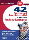 42 Funzionari Amministrativi Categoria D - Regione Sardegna: Diritto e Ordinamento della Regione Autonoma Sarda. E-book. Formato PDF ebook