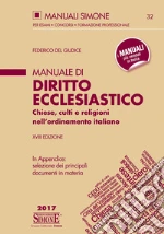 Manuale di Diritto Ecclesiastico: Chiese, culti e religioni nell'ordinamento italiano - In Appendice: selezione dei principali documenti in materia. E-book. Formato EPUB