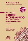 Manuale di Diritto Ecclesiastico: Chiese, culti e religioni nell'ordinamento italiano - In Appendice: selezione dei principali documenti in materia. E-book. Formato EPUB ebook