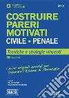 Costruire Pareri Motivati Civile e Penale: Tecniche e strategie vincenti - i primi originali sussidi per superare l'Esame di Avvocato. E-book. Formato PDF ebook di Fabio Izzo