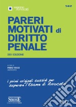 Pareri Motivati di Diritto Penale: I primi originali sussidi per superare l&#39;Esame di Avvocato. E-book. Formato PDF ebook