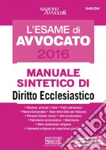 L'esame orale di Avvocato 2017 - Manuale sintetico di Diritto Ecclesiastico. E-book. Formato PDF ebook